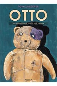 Otto: Autobiografia De Un Osito De Peluche / the Autobiography of a Teddy Bear