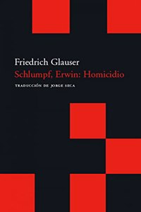 Schlumpf, Erwin: Homicidio / Homicide