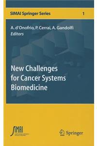 New Challenges for Cancer Systems Biomedicine