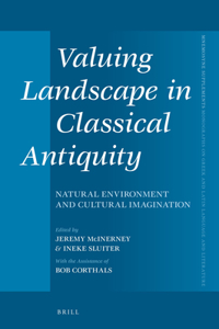 Valuing Landscape in Classical Antiquity