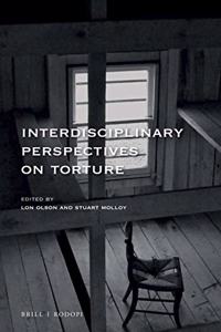 Interdisciplinary Perspectives on Torture