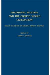 Philosophy, Religion, and the Coming World Civilization