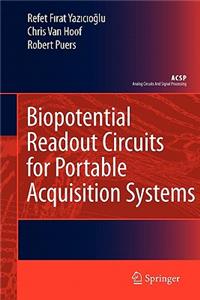 Biopotential Readout Circuits for Portable Acquisition Systems