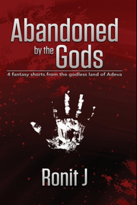 Abandoned by the Gods
