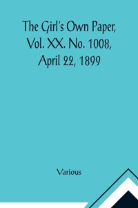 Girl's Own Paper, Vol. XX. No. 1008, April 22, 1899