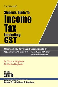 Students' Guide to Income Tax Including GST (58th Edition A.Y 2018-19)