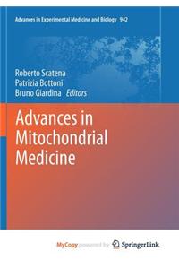 Advances in Mitochondrial Medicine