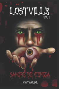 Lostville Vol.1: Sangre de Ceniza