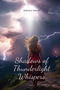 Shadows of Thunderlight Whispers