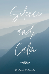 Silence and Calm
