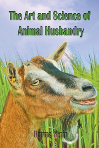 Art and Science of Animal Husbandry