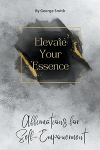 Elevate Your Essence