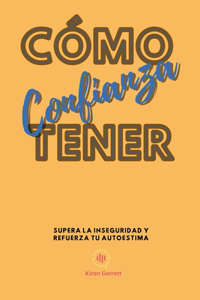 Cómo Tener Confianza