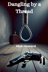 Dangling by a Thread