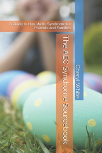 The AEC Syndrome Sourcebook