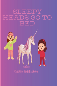 Sleepy Head's Go to Bed