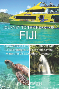 Journey to the Heart of Fiji