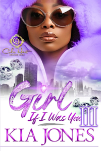 Girl, If I Was You 3
