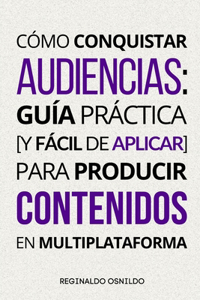 Cómo conquistar audiencias