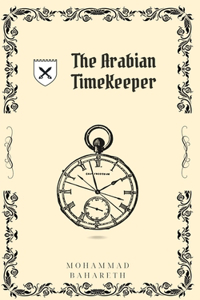 Arabian Time Keeper 2nd Edition