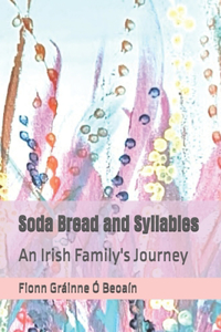Soda Bread and Syllables