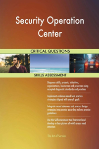 Security Operation Center Critical Questions Skills Assessment