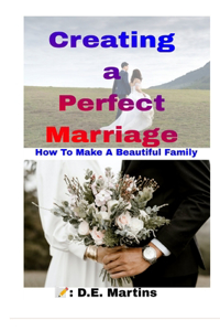 Creating a Perfect Marriage