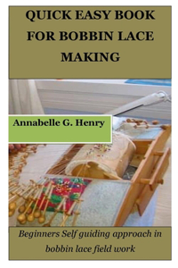 Quick Easy Book for Bobbin Lace Making