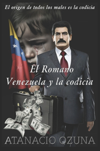 Romano Venezuela Y La Codicia
