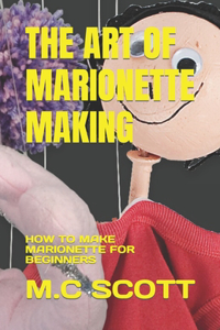 Art of Marionette Making