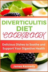 Diverticulitis Diet Cookbook