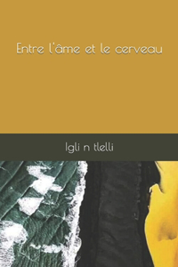 Entre l'âme et le cerveau