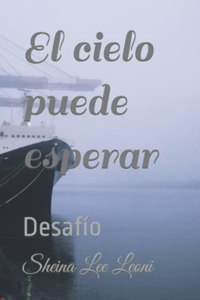 cielo puede esperar