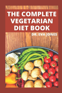 The Complete Vegetarian Diet Book