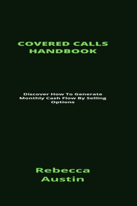 Covered Calls Handbook