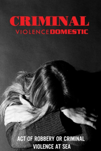 Criminal Domestic Violence