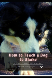 How tо Teach а Dog tо Shake