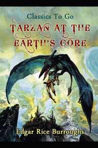 Tarzan At The Earth's Core (Tarzan #2) Annotated