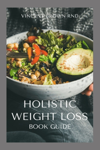 Holistic Weight Loss Book Guide