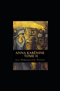 Anna Karénine - Tome II illustrée