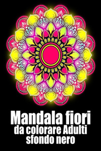 Mandala fiori da colorare adulti sfondo nero