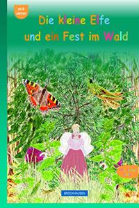Die kleine Elfe und ein Fest im Wald