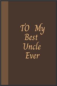 To My Best Uncle Ever