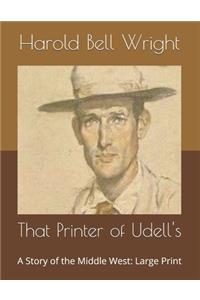 That Printer of Udell's