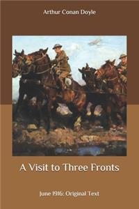 A Visit to Three Fronts