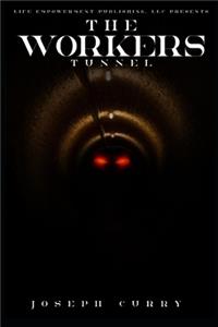 Worker's Tunnel