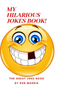 My Hilarious Jokes Book!