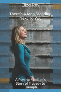 There's A Man Standing Next To You