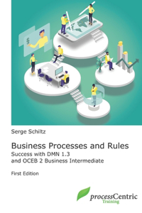 Business Processes and Rules