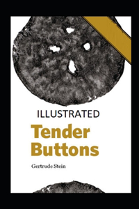 Tender Buttons Illustrated